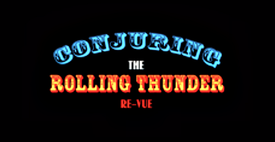 Bob Dylan Conjuring the Rolling Thunder Re-vue
