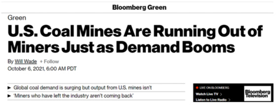 U.S. Coal Mines Are Running Out of Miners Just as Demand Booms October 6, 2021