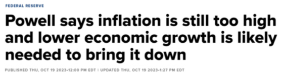 Powell says inflation is still too high and lower economic growth is likely needed to bring it down October 19, 2023