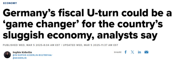 Germany's fiscal U-turn could be a 'game changer' for the country's sluggish economy, analysts say March 5, 2025