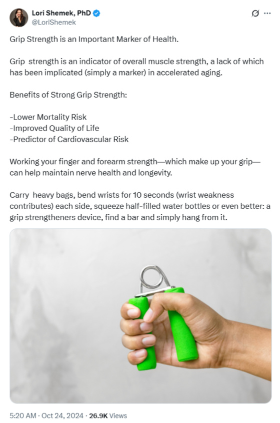 Lori Shemek, PhD @LoriShemek Grip Strength October 24, 2024